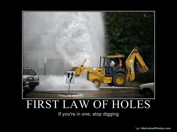 first law of holes.jpg