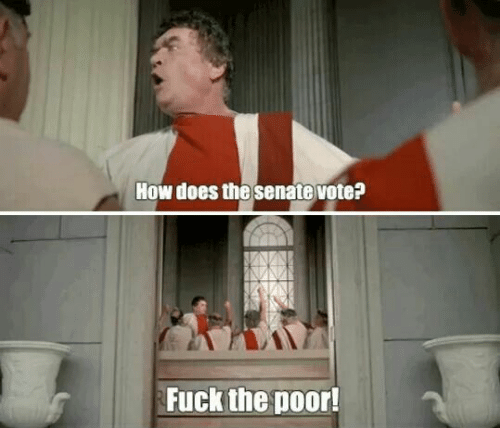 how-does-the-senate-vote-fuck-the-poor-sixbucks-i-64058926~2.png